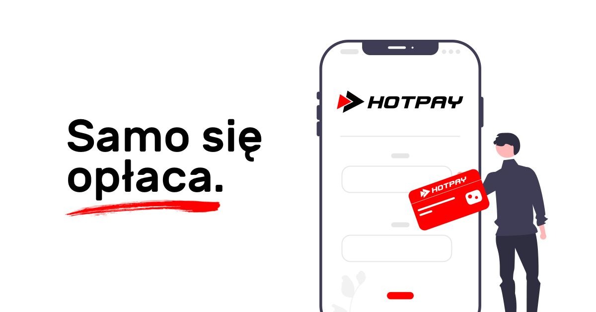HotPay - pierwsze 30 dni bez prowizji